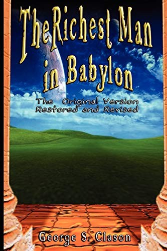The Richest Man in Babylon: The Ori..., Clason, George