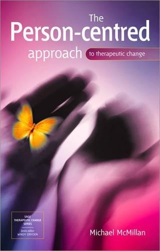 The Person-Centred Approach to Therapeutic Change by Michael ... -