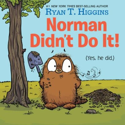 Norman Didn't Do It!: (Yes, He Did) by Ryan T Higgins: New