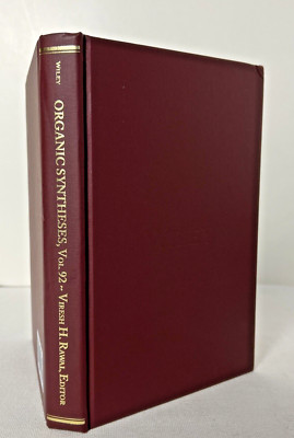 Organic Syntheses: Volume 92 by Viresh H. Rawal (Editor), 2015, Hardcover