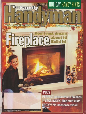 The Family Handyman December/January 2001 Fireplace - Don't Just Dream About It.
