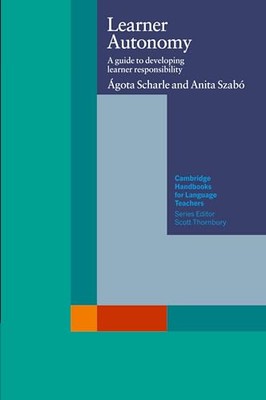 Learner Autonomy: A Guide to Developing Learner Responsibility by Anita ...