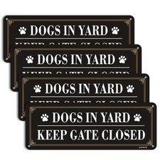 Dogs In Yard Please Close Gate Sign 4 Pack 10x3.5 Inch Reflective Metal PK