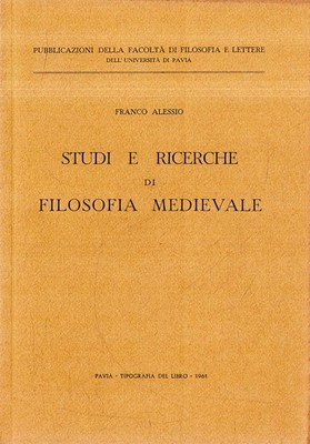 Alessio, Franco. Studien und Forschungen der mittelalterlichen Philosophie