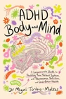 ADHD Body and Mind by Miguel Toribio-Mateas Paperback
