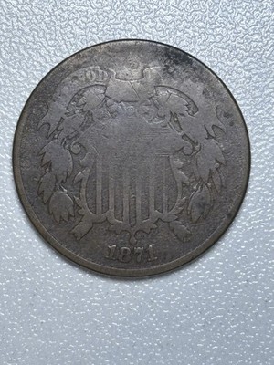 1871 Two Cent piece Hard To Find Coin And Low Mintage!!