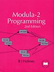 Modula-2 Programming (Complete Course Texts) by Holmes, B.J.