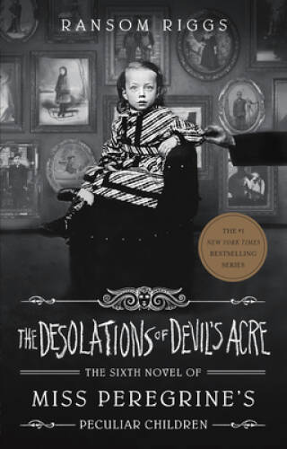 The Desolations of Devils Acre (Miss Peregrines Peculiar Children) - GOOD