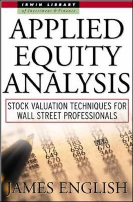 Applied Equity Analysis: Stock Valuation Techniques for Wall Street...