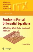 Helge Holden (U. A.) | Stochastic Partial Differential Equations | Taschenbuch