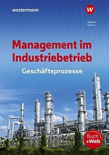 Management im Industriebetrieb: Geschäftsprozesse Schüle... | Buch | Zustand gut