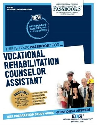 Vocational Rehabilitation Counselor Assistant, Paperback by National