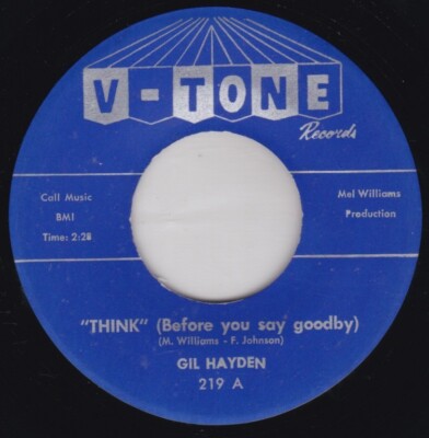 Soul / R&B--Gil Hayden   Think (Before You Say Goodby) / So Left Alone