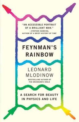 Feynman's Rainbow : A Search for Beauty in Physics and in Life, Paperback by ...