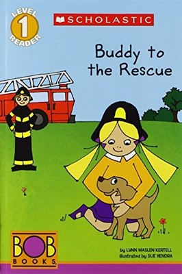 Scholastic Reader Level 1: Bob Books: Buddy to the Rescue,Lynn M