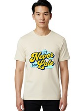 It-S-Never-Too-Late Mens Graphic Tee,100% Cotton,Casual Summer Wear