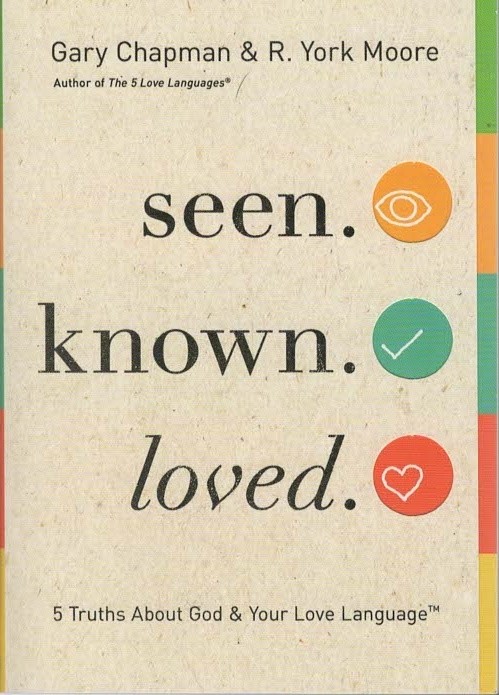 Seen. Known. Loved - Gary Chapman and R York Moore - Good - Paperback