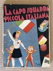 THE LEADER OF THE SMALL ITALIAN TEAM - Opera Balilla 1935 ill Zedda fascism