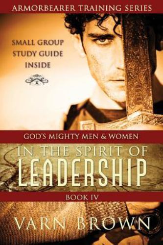 Armor Bearer Training Series : In the Spirit of Leadership by Varn ...