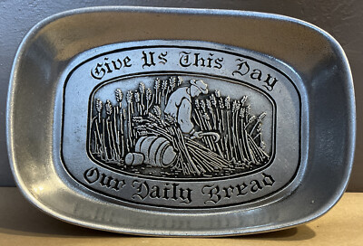 Vintage Pewter - Wilton RWP  ''Give Us This Day Our Daily Bread'' Serving Tray
