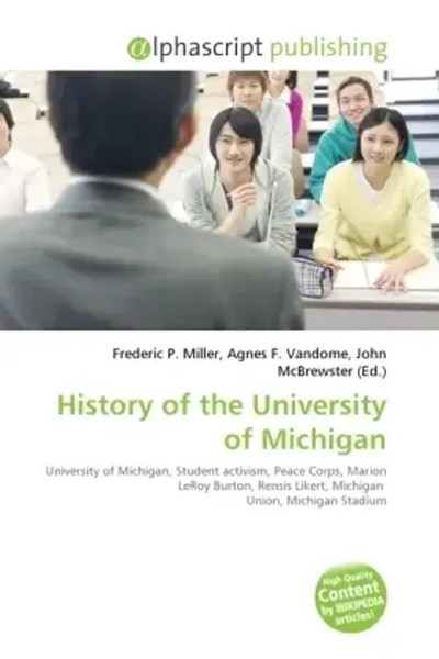 Frederic P. Miller (U. A.) | History Of The University Of Michigan | Taschenbuch-image
