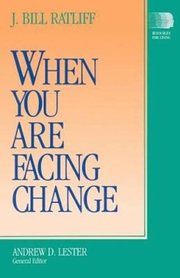 When You Are Facing Change (Resources for Living) - Paperback - VERY GOOD