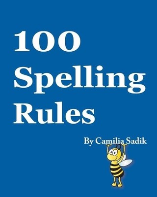 Camilia Sadik 100 Spelling Rules (Paperback) (UK IMPORT)