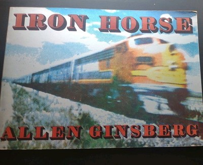 IRON HORSE - 1ST. AMERICAN ED. BY ALLEN GINSBERG Diane di Prima's Copy 