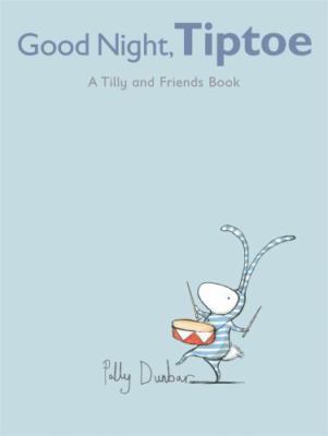 Good Night, Tiptoe by Dunbar, Polly