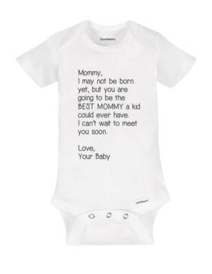 Mommy I may not be born yet but you are going to be the BEST MOMMY baby surprise