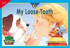 My Loose Tooth; Sight Word Readers - 1574719726, paperback, Rozanne Lanczak Will