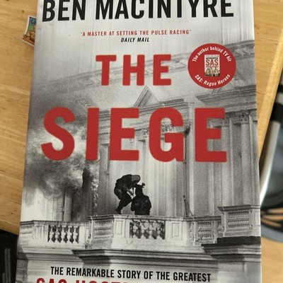 The siege by Ben Macintyre