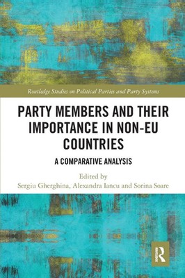 Sergiu Gherghina (u. a.) | Party Members and Their Importance in Non-EU...