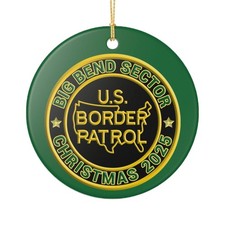 BIG BEND SECTOR BORDER PATROL BPA 3" CERAMIC CHRISTMAS ORNAMENT MADE IN THE USA