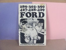 Ford Engines 289 302 390 427 428 429 Performance Guide Catalog Copyright 1970