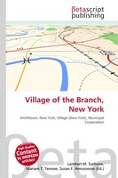 Lambert M. Surhone (U. A.) | Village Of The Branch, New York | Taschenbuch