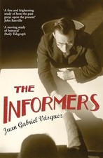 The Informers: Translated from the Spanish ... by Vasquez, Juan Gabrie Paperback