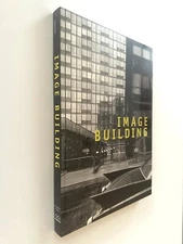 IMAGE BUILDING: HOW PHOTOGRAPHY TRANSFORMS ARCHITECTURE, NEW SEALED,PRESTAL 2018