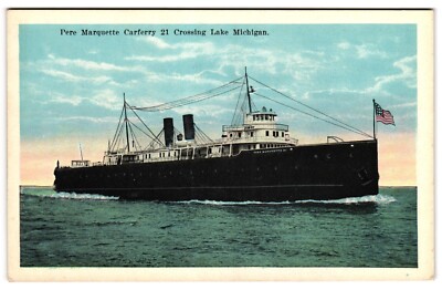 SS Pere Marquette Carferry 21 Crossing Lake Michigan Sunk Sep. 9, 1910 Postcard