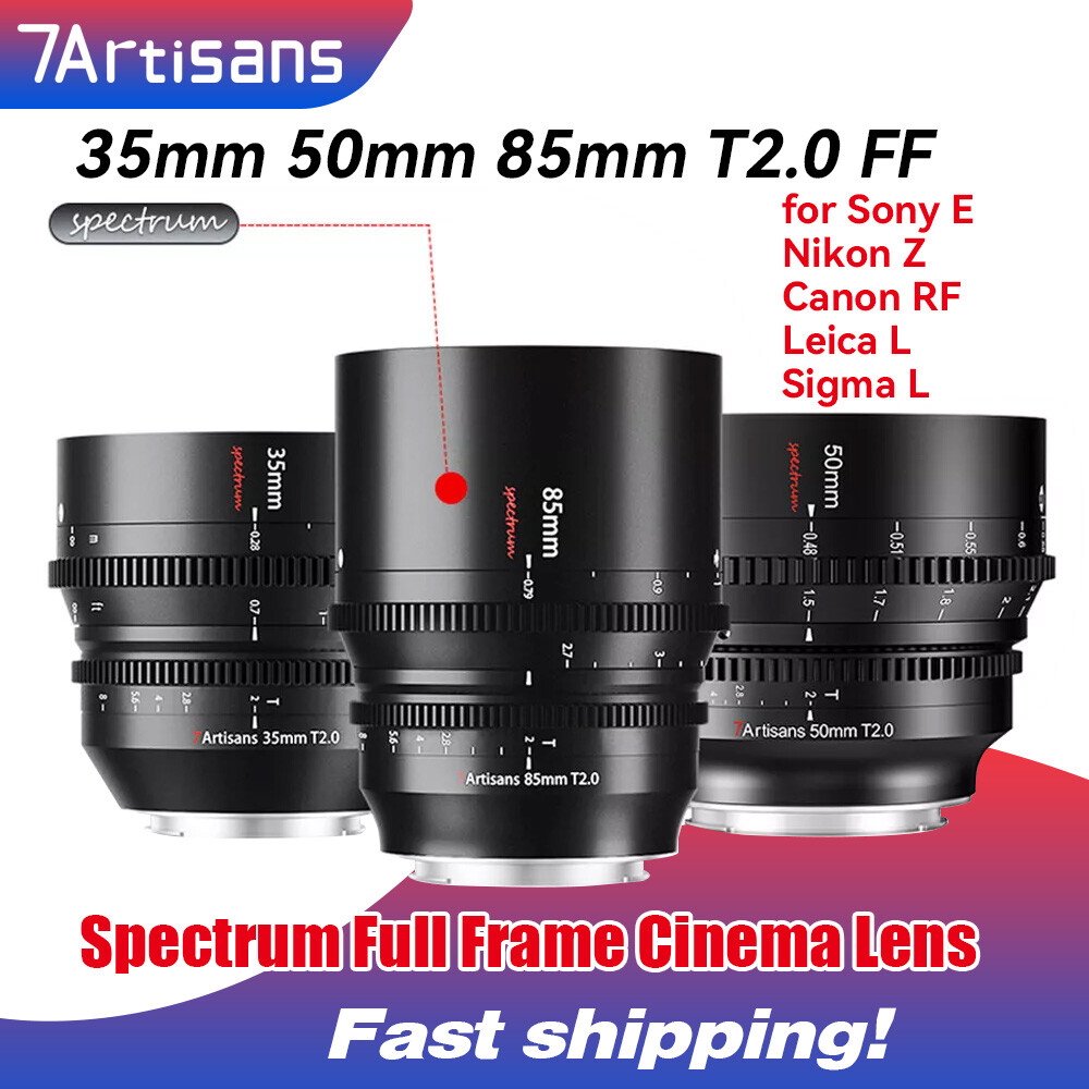 7artisans 35mm 50mm 85mm FF Cinema Lens for Sony E/Canon RF/Nikon Z/L  mount