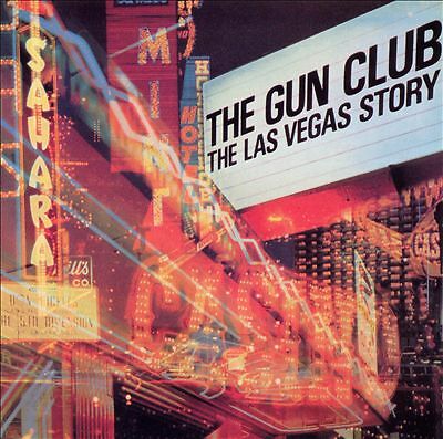 Las Vegas Story by The Gun Club (Record, 2015)