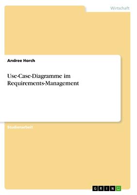 Use-Case-Diagramme im Requirements-Management | Buch | 9783668979598
