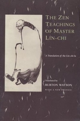 Burton Watson The Zen Teachings of Master Lin-Chi (Taschenbuch) (US IMPORT)