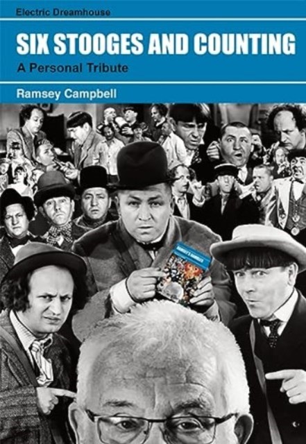 Six Stooges and Counting by Ramsey Campbell HARDBACK 9781803943282