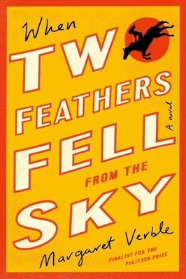When Two Feathers Fell from the Sky by Margaret Verble (English) Paperback Book