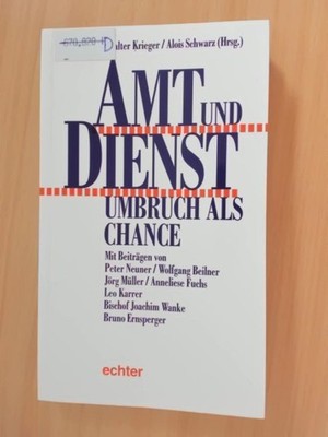 Amt und Dienst - Umbruch als Chance Össterreichische Pastoraltagung 28. bis 30. 