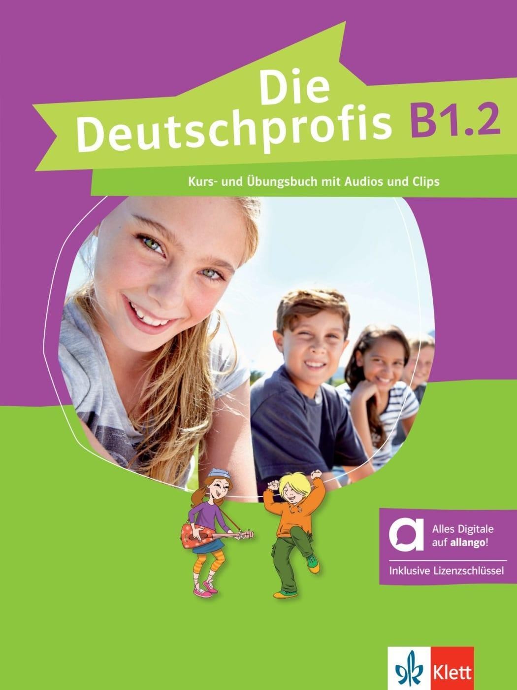 Die Deutschprofis B1.2 - Hybride Ausgabe allango. Kurs- und Übungsbuch mit Audio