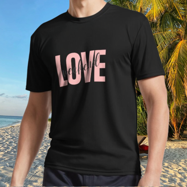 New Shirt Weekend love Active T-Shirt Funny Size S to 5XL