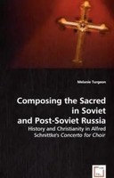 Melanie Turgeon | Composing The Sacred In Soviet And Post-Soviet Russia | Buch