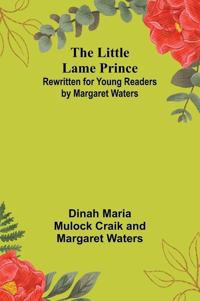 Dinah Maria Mulock Craik (U. A.) | The Little Lame Prince | Taschenbuch (2023)-image